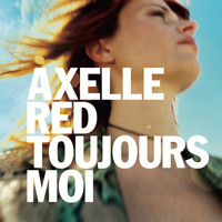 Axelle Red - Toujours moi