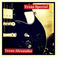 Texas Alexander - Texas Special
