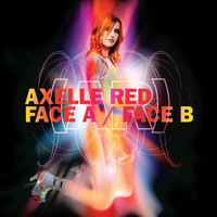 Axelle Red - Face a face B