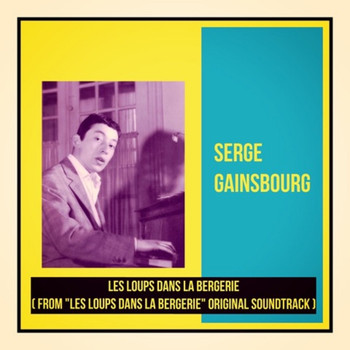 Serge Gainsbourg - Les loups dans la bergerie (From "Les loups dans la bergerie" Original Soundtrack)