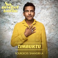 Timbuktu - Bourgeois Shangri-La