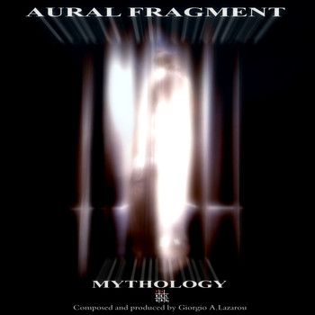 Aural Fragment - Mythology