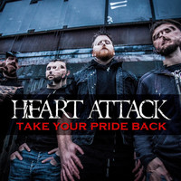 Heart Attack - Take Your Pride Back