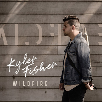 Kyler Fisher - Wildfire