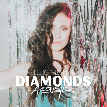 Kelleigh Bannen - Diamonds (Acoustic)