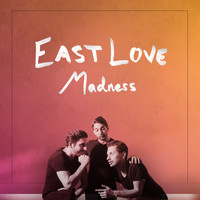 East Love - Madness (Acoustic)