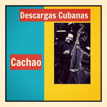 Cachao - Descargas Cubanas