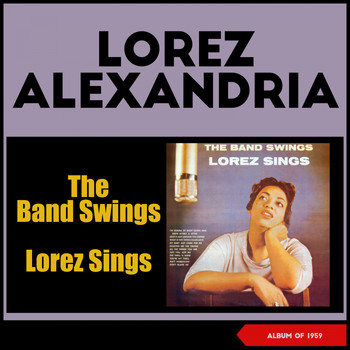 Lorez Alexandria - The Band Swings - Lorez Sings (Album of 1959)