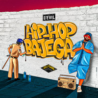 D'Evil - Hip Hop Bajega