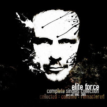 Elite Force - The Singles Collection - Pt. 1 (1996 - 2005)
