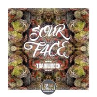 Sour F4ce - Trainwreck