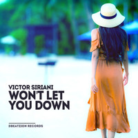 Victor Siriani - Won't Let You Down