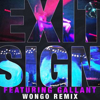 The Knocks - Exit Sign (feat. Gallant) (Wongo Remix)