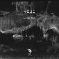 Mogo - RAW INTENTIONS