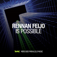 Rennan Feijo - Is Possible