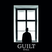 Guilt - Still