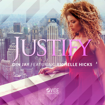 Din Jay feat. Richelle Hicks - Justify