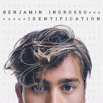 Benjamin Ingrosso - Identification (Explicit)