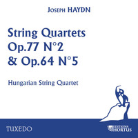 Hungarian String Quartet - Haydn: String Quartets Op. 77 No. 2 & Op. 64 No. 5