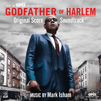 Mark Isham - Godfather of Harlem (Original Score Soundtrack)