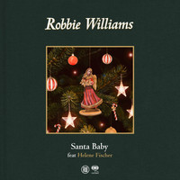 Robbie Williams feat. Helene Fischer - Santa Baby