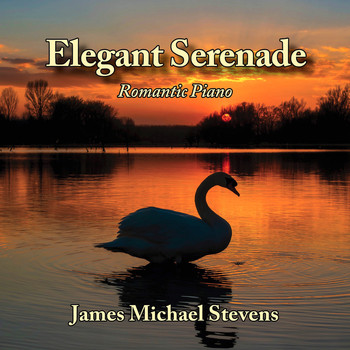 James Michael Stevens - Elegant Serenade - Romantic Piano