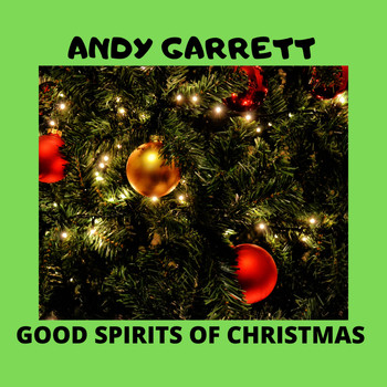 Andy Garrett - Good Spirits of Christmas