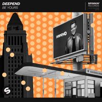 Deepend - Be Yours