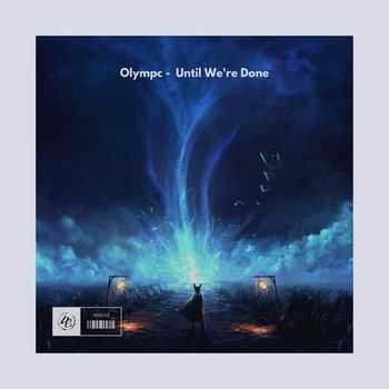 Olympc - Until We're Done