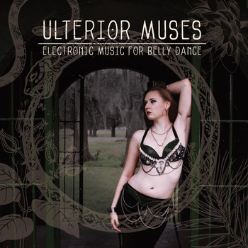 Various Artists - Ulterior Muses: Electronic Music for Belly Dance