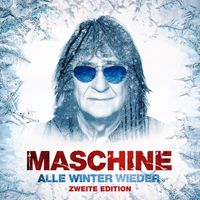 Maschine - Alle Winter wieder (Zweite Edition)