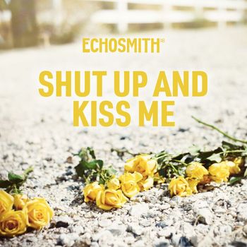 Echosmith - Shut Up and Kiss Me