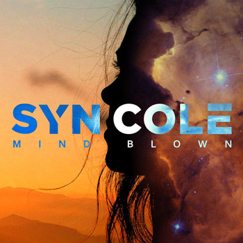 Syn Cole - Mind Blown (Explicit)