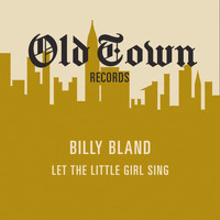 Billy Bland - Let the Little Girl Sing