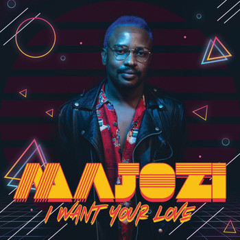 Majozi - I Want Your Love