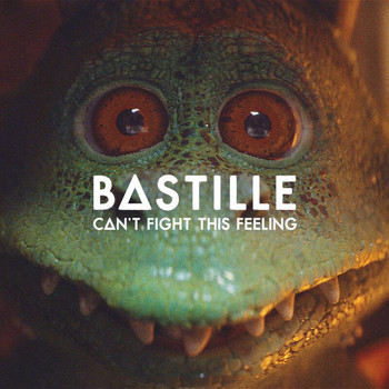 Bastille - Can’t Fight This Feeling