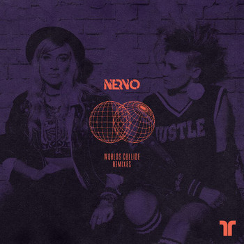 Nervo - Worlds Collide (Remixes)