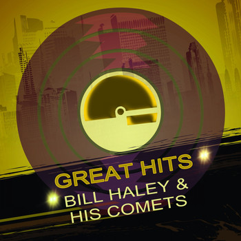 Bill Haley & His Comets - Great Hits