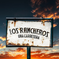 Los Rancheros - Una Carretera