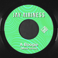 Jay Airiness - A Boogie