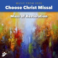 Josh Blakesley - Choose Christ 2020: Mass of Restoration