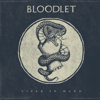 Bloodlet - Viper in Hand