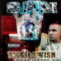 SPM - The 3rd Wish to Rock the World (Explicit)