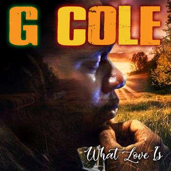 G Cole - What Love Is