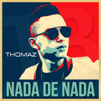 Thomaz - Nada de Nada (The Mixtape) - Ep