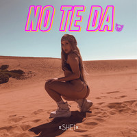 Shei - No Te Da