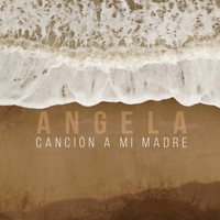 Angela Leiva - Canción a Mi Madre