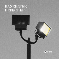 RanchaTek - Defect EP