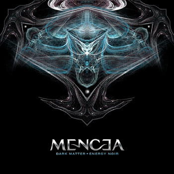 Mencea - Dark Matter Energy Noir (Explicit)