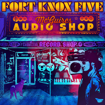 Fort Knox Five - Mcguires Audio Shop